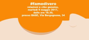 #famedivero, relazioni e cibi genuini alla “Milano Food City”