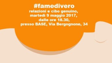 #famedivero, relazioni e cibi genuini alla “Milano Food City”