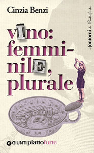 vino femminile plurale libro cinzia benzi