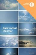 4 libri per l'estate da divorare come piatti di una cena golosa (+4 per un pranzo) 4 4 libri per l'estate: Italo calvino e Palomar