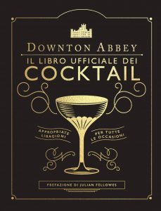 migliori letture gastronomiche: downton cocktail