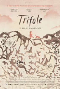 Il film Trifole - Le radici dimenticate: 100 minuti di emozioni 1 Il film Trifole - Le radici dimenticate