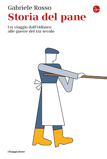 Chiunque controlli il pane, controlla il mondo, ecco il racconto della storia politica del pane raccitata dal giornalista e ricercatore Gabriele Rosso