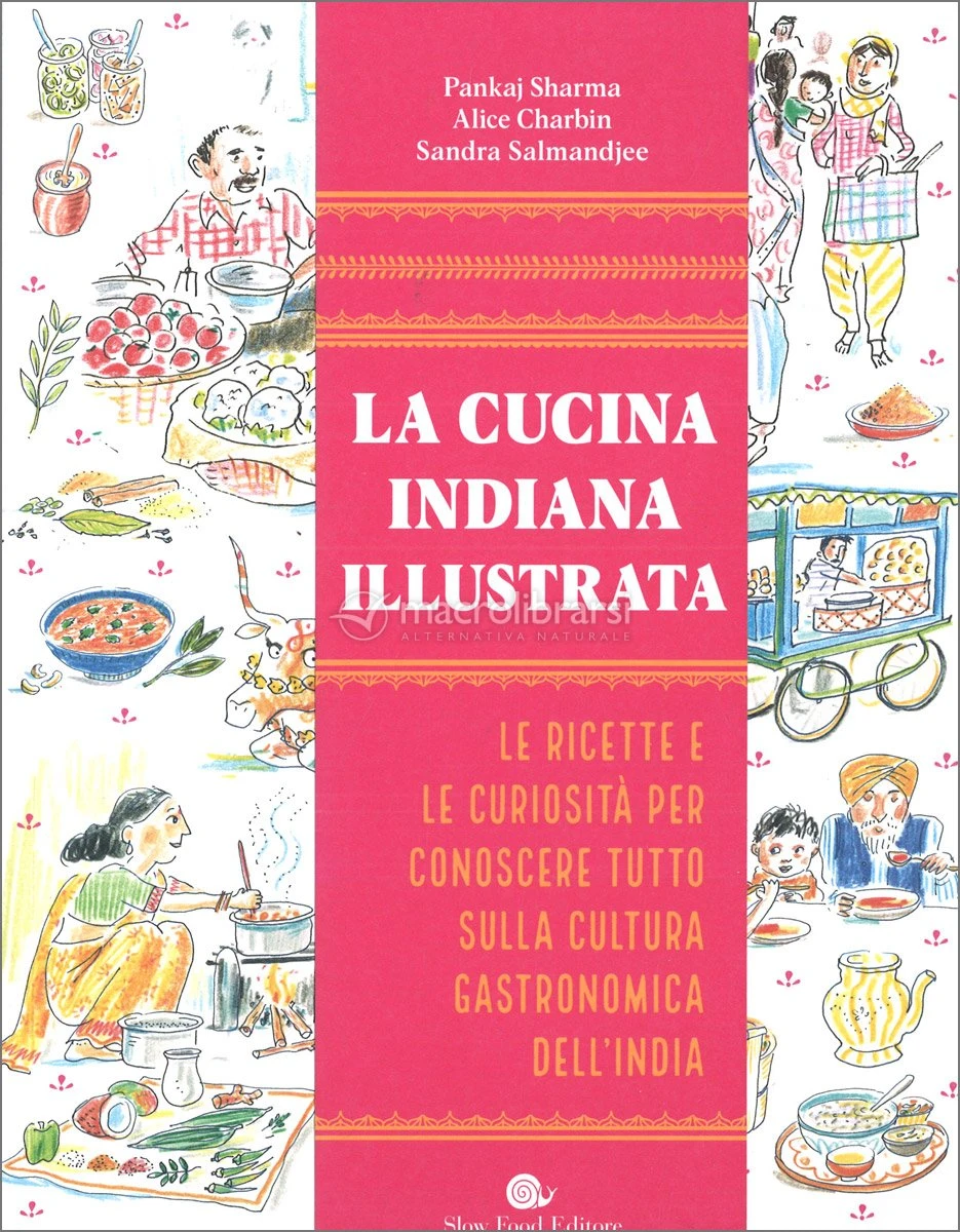 la cucina indiana illustrata per conoscere l'india attraverso le ricette