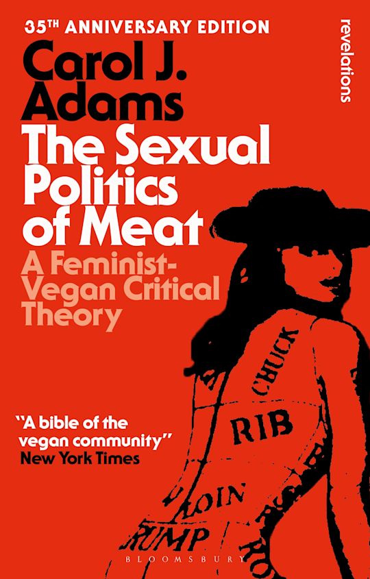 Frankenstein di Guillermo del Toro su Netflix: il "mostro" vegetariano di Mary Schelley 3 Carol Adams nel suo libro " The Sexual Politics of Meat" rislette sul vegetarianesimo